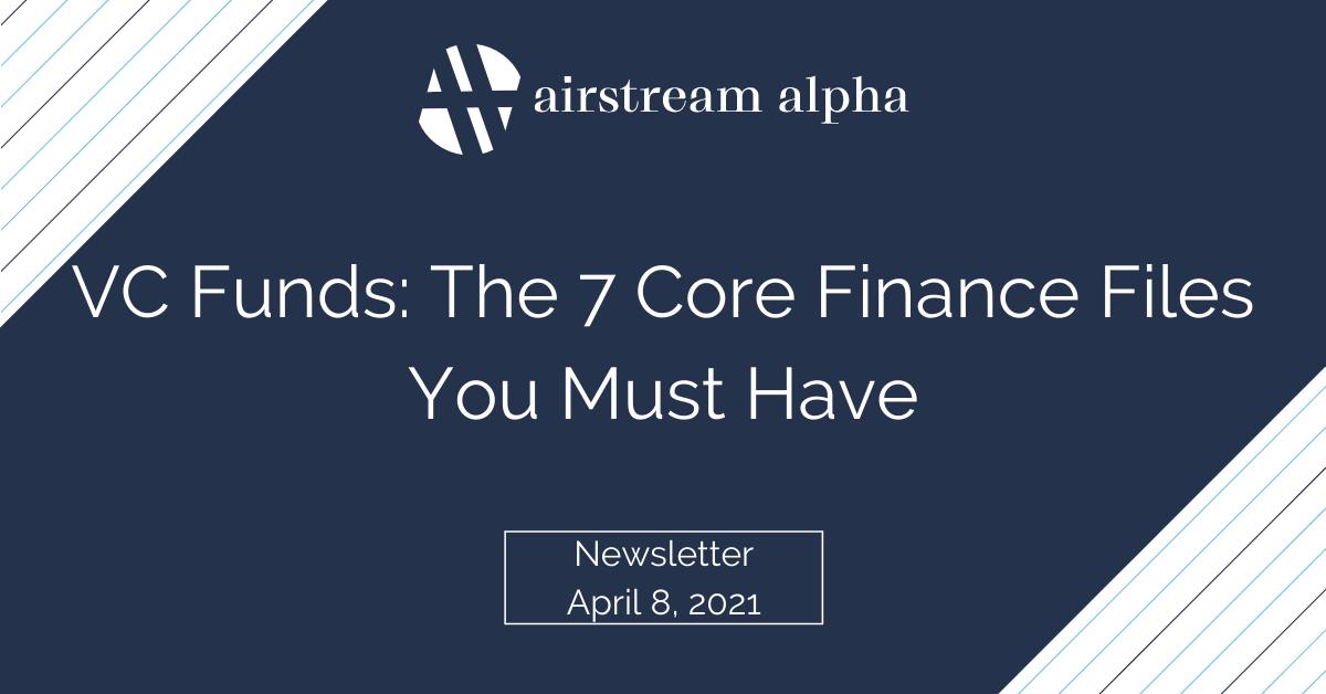 Read more about the article VC Funds: The 7 Core Finance Files You Must Have